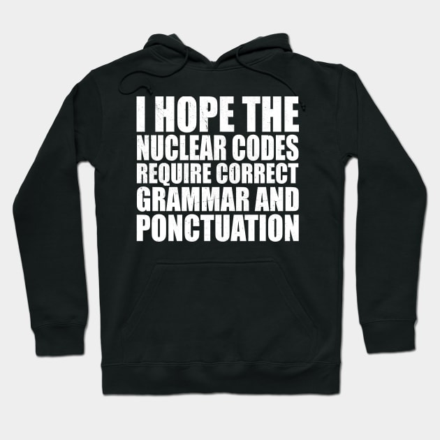 Trump Grammar Nuclear Codes Hoodie by Sleazoid